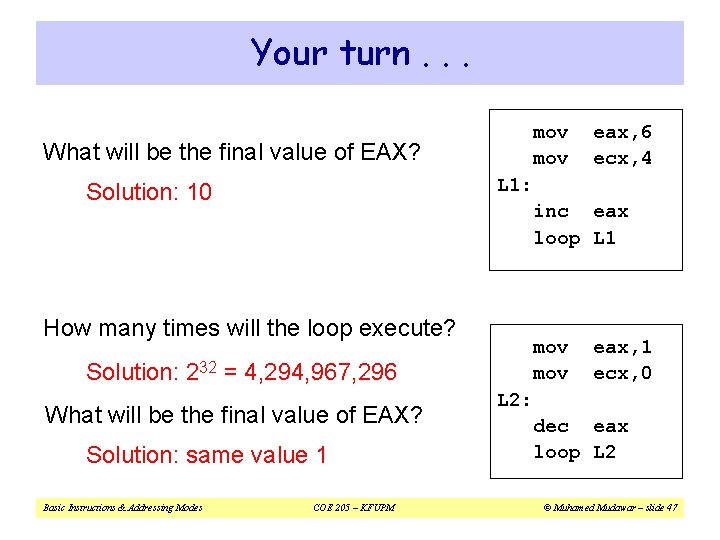 Your turn. . . mov What will be the final value of EAX? L