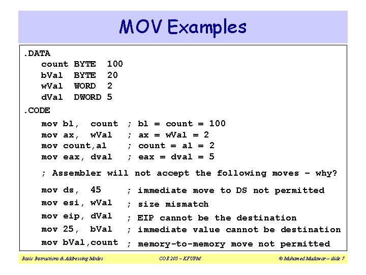 MOV Examples. DATA count BYTE 100 b. Val BYTE 20 w. Val WORD 2