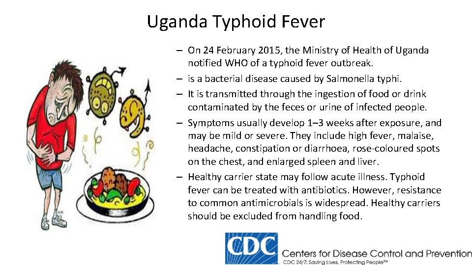 Uganda Typhoid Fever – On 24 February 2015, the Ministry of Health of Uganda