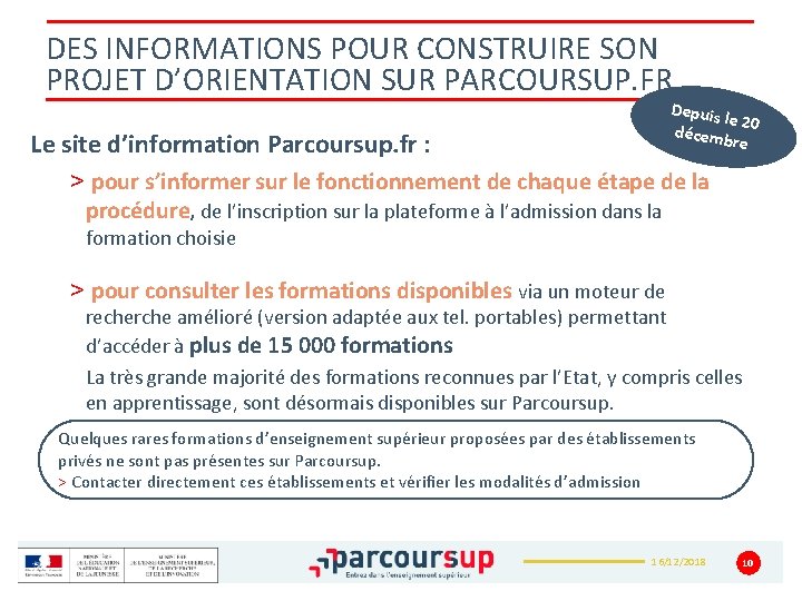 DES INFORMATIONS POUR CONSTRUIRE SON PROJET D’ORIENTATION SUR PARCOURSUP. FR Depuis le 2 décemb