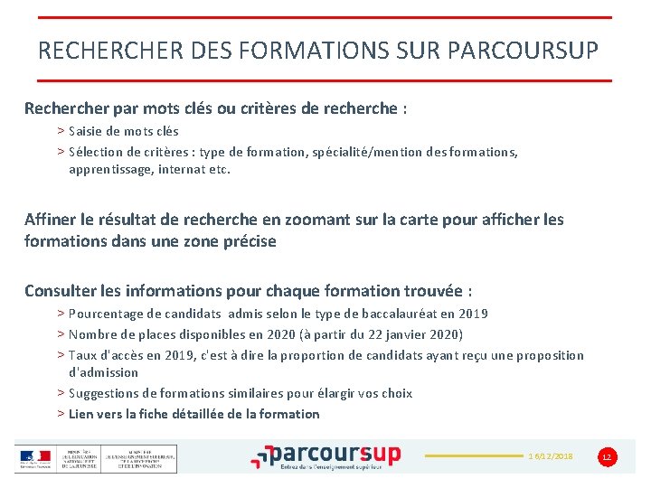 RECHER DES FORMATIONS SUR PARCOURSUP Recher par mots clés ou critères de recherche :