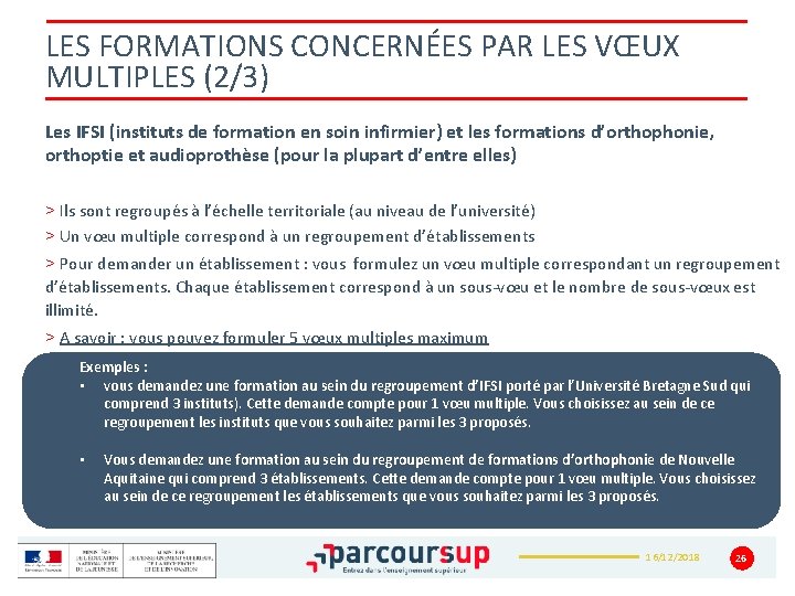 LES FORMATIONS CONCERNÉES PAR LES VŒUX MULTIPLES (2/3) Les IFSI (instituts de formation en