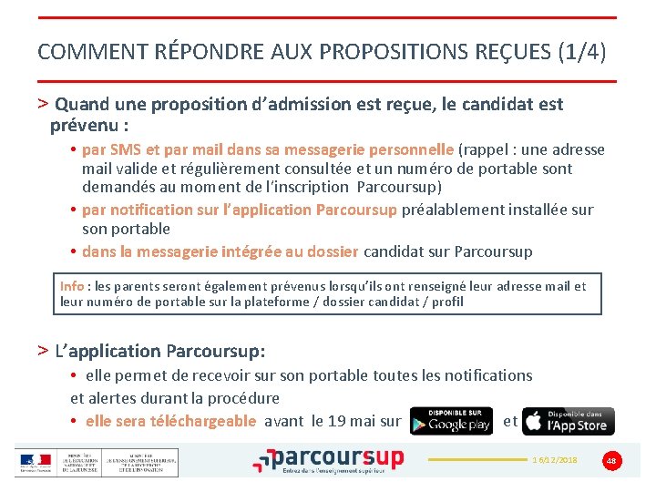 COMMENT RÉPONDRE AUX PROPOSITIONS REÇUES (1/4) > Quand une proposition d’admission est reçue, le