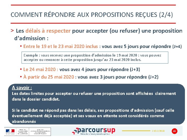 COMMENT RÉPONDRE AUX PROPOSITIONS REÇUES (2/4) > Les délais à respecter pour accepter (ou