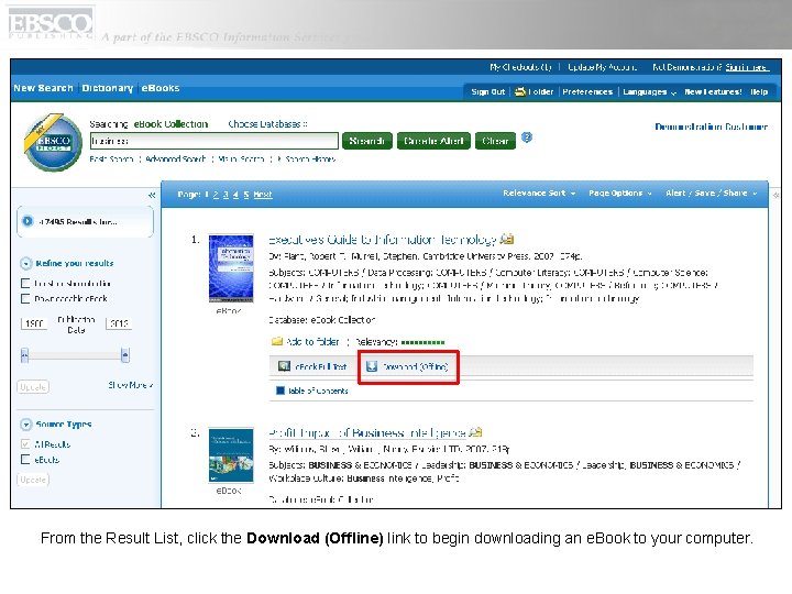 From the Result List, click the Download (Offline) link to begin downloading an e.