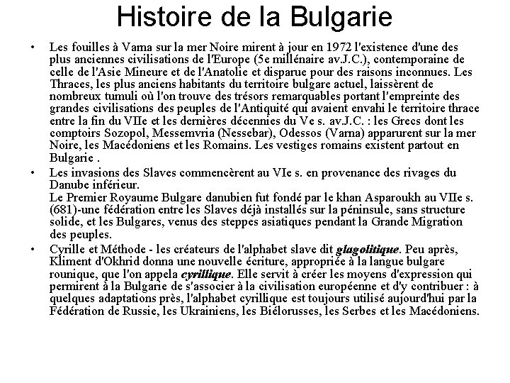 Histoire de la Bulgarie • • • Les fouilles à Varna sur la mer