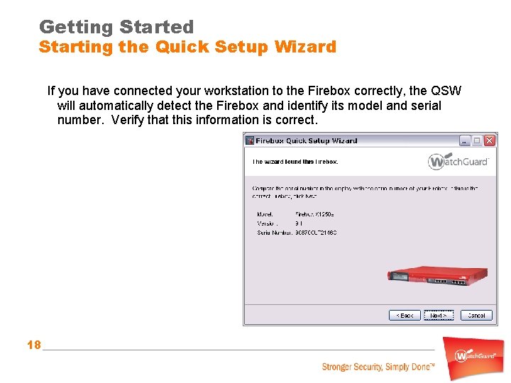 Getting Started Starting the Quick Setup Wizard If you have connected your workstation to