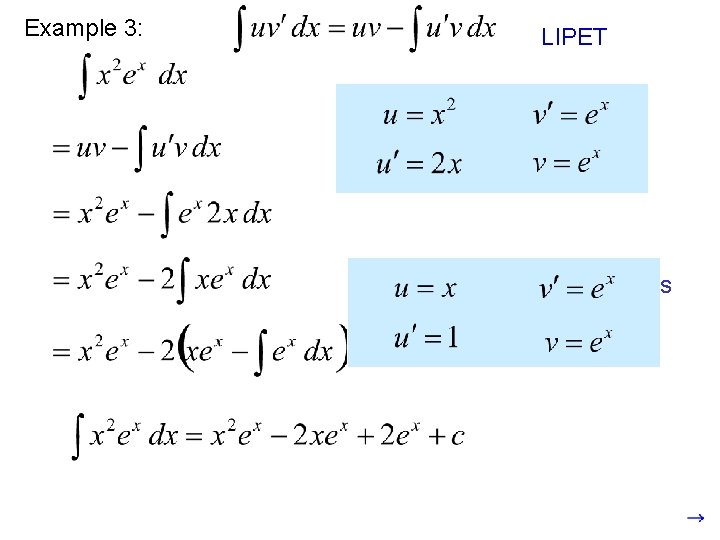 Example 3: LIPET This is still a product, so we need to use integration