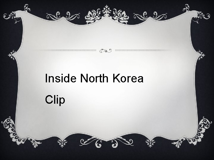 Inside North Korea Clip  Inside North Korea Clip