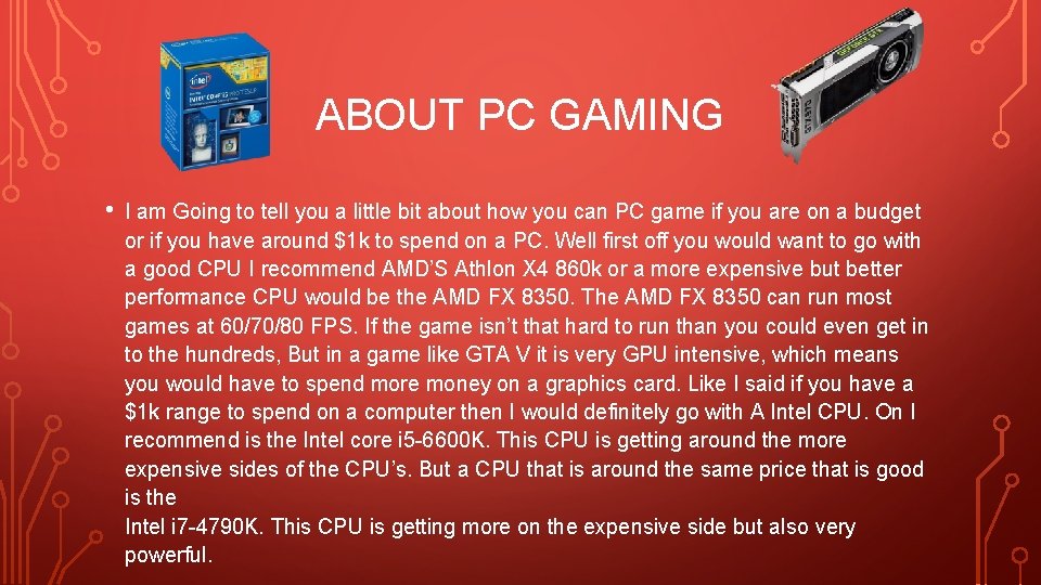 ABOUT PC GAMING • I am Going to tell you a little bit about