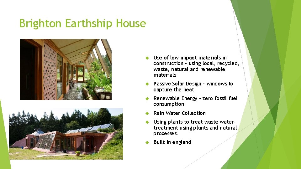 Brighton Earthship House Use of low impact materials in construction - using local, recycled, Brighton Earthship House Use of low impact materials in construction - using local, recycled,