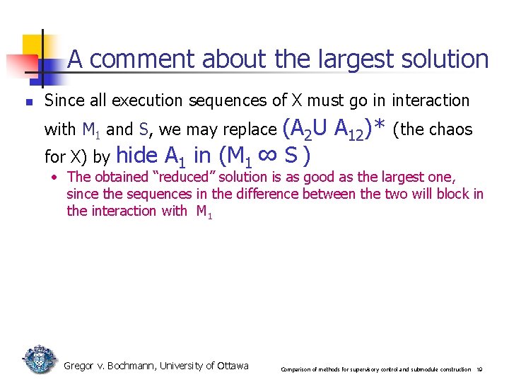 A comment about the largest solution n Since all execution sequences of X must A comment about the largest solution n Since all execution sequences of X must