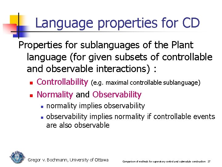 Language properties for CD Properties for sublanguages of the Plant language (for given subsets Language properties for CD Properties for sublanguages of the Plant language (for given subsets