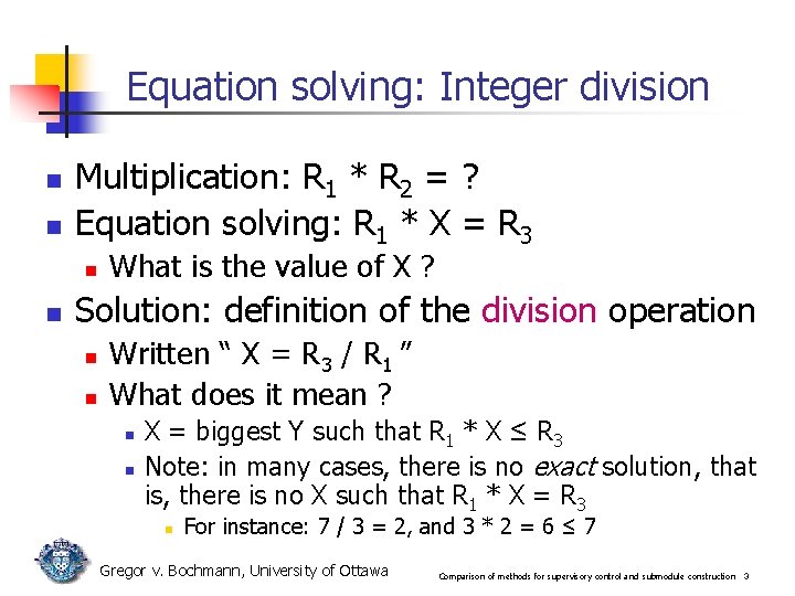 Equation solving: Integer division n n Multiplication: R 1 * R 2 = ? Equation solving: Integer division n n Multiplication: R 1 * R 2 = ?