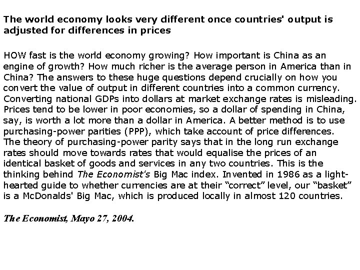 The world economy looks very different once countries' output is adjusted for differences in