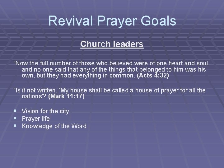 Revival Prayer Goals Church leaders “Now the full number of those who believed were