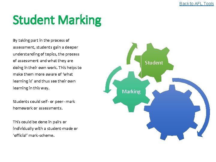 Back to AFL Tools Student Marking By taking part in the process of assessment,