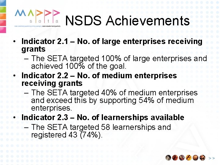 NSDS Achievements • Indicator 2. 1 – No. of large enterprises receiving grants –