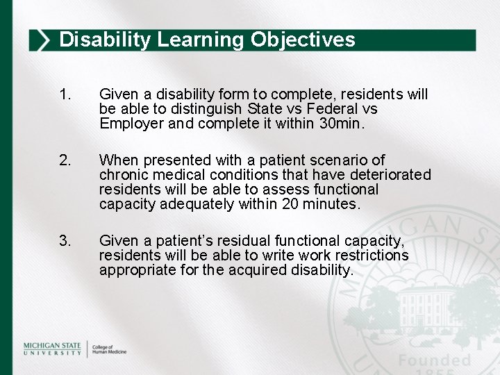 Disability Learning Objectives 1. Given a disability form to complete, residents will be able