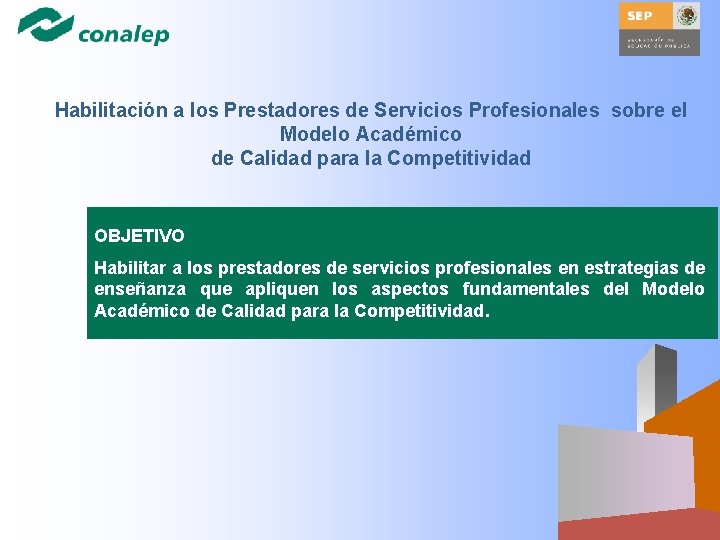 Habilitación a los Prestadores de Servicios Profesionales sobre el Modelo Académico de Calidad para