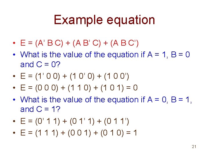Example equation • E = (A’ B C) + (A B’ C) + (A