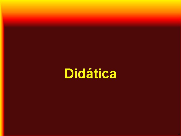 Didática 10 