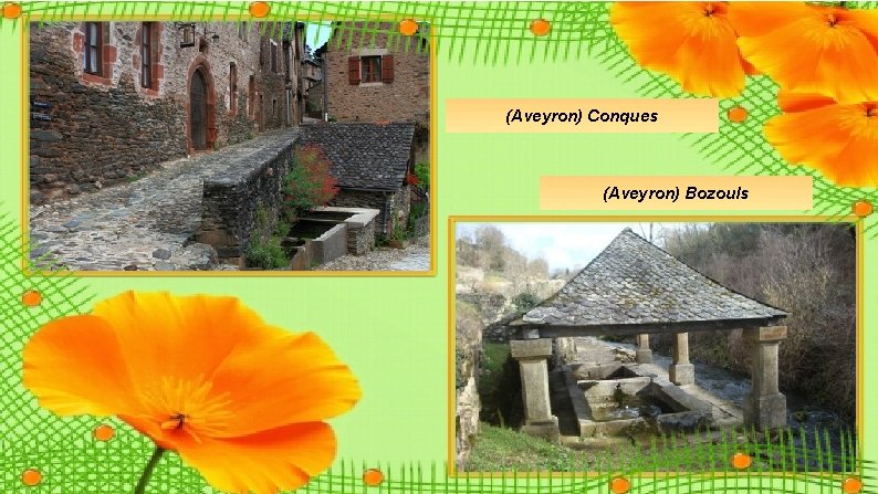 (Aveyron) Conques (Aveyron) Bozouls (Aveyron) Conques (Aveyron) Bozouls