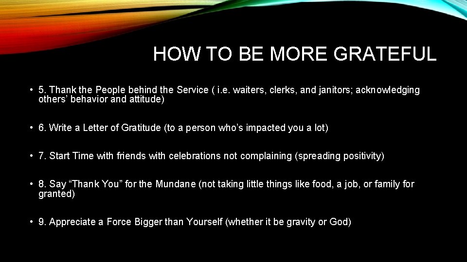 HOW TO BE MORE GRATEFUL • 5. Thank the People behind the Service (