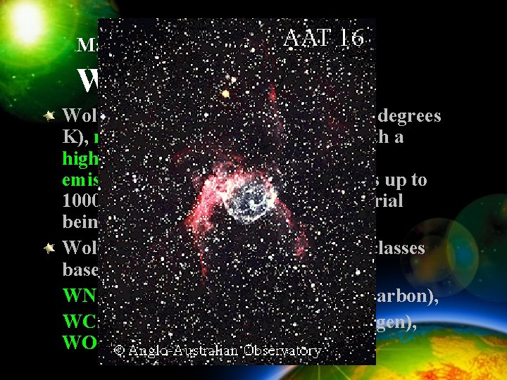 Make story more complete — Wolf-Reyet star Wolf-Rayet stars are hot (25 -50, 000+