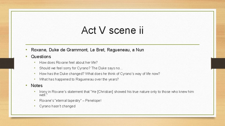 Act V scene ii • Roxane, Duke de Grammont, Le Bret, Ragueneau, a Nun