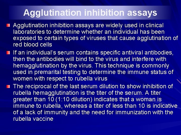 Agglutination inhibition assays are widely used in clinical laboratories to determine whether an individual