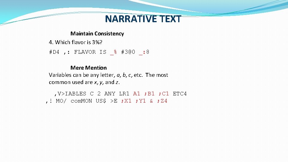NARRATIVE TEXT Maintain Consistency 4. Which flavor is 3%? #D 4 , : FLAVOR