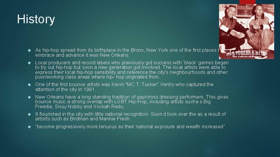 History As hip-hop spread from its birthplace in the Bronx, New York one of