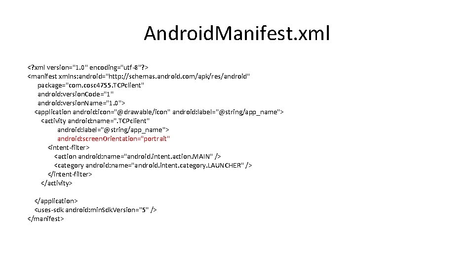 Android. Manifest. xml <? xml version="1. 0" encoding="utf-8"? > <manifest xmlns: android="http: //schemas. android. Android. Manifest. xml <? xml version="1. 0" encoding="utf-8"? > <manifest xmlns: android="http: //schemas. android.