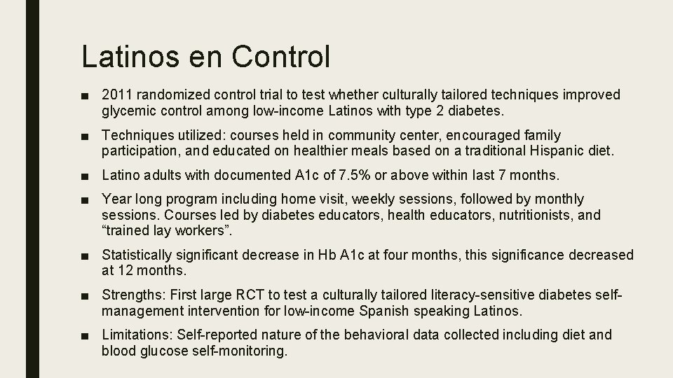 Latinos en Control ■ 2011 randomized control trial to test whether culturally tailored techniques