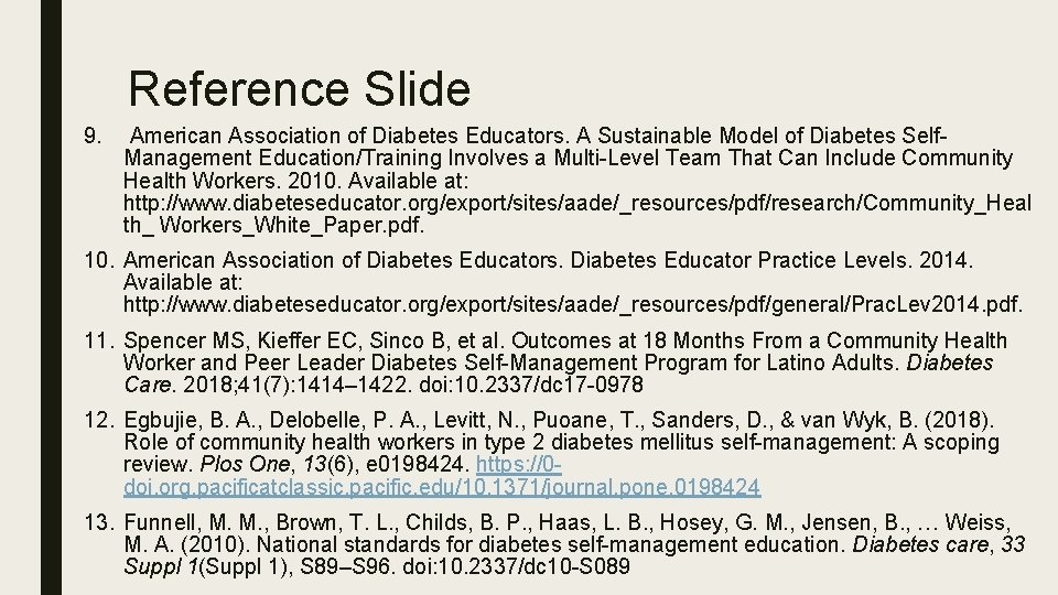 Reference Slide 9. American Association of Diabetes Educators. A Sustainable Model of Diabetes Self.