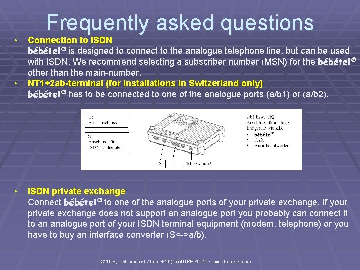  • • • Frequently asked questions Connection to ISDN bébétel ® is designed