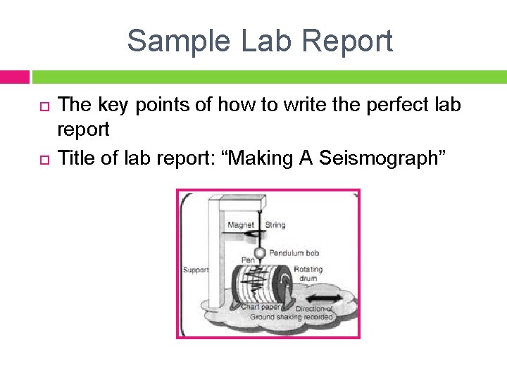 Sample Lab Report The key points of how to write the perfect lab report Sample Lab Report The key points of how to write the perfect lab report