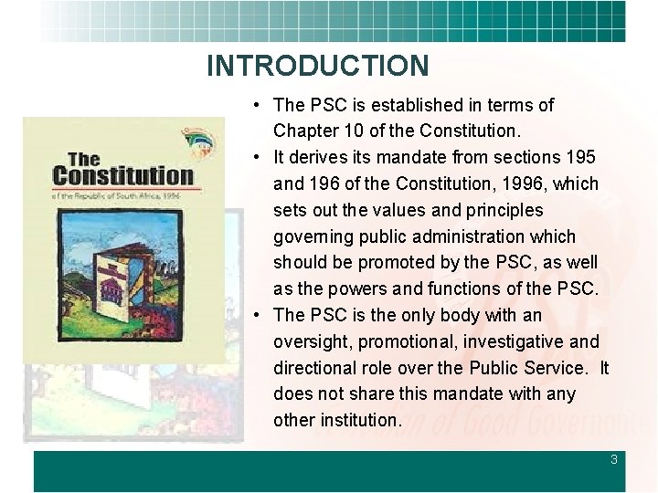 INTRODUCTION • The PSC is established in terms of Chapter 10 of the Constitution.