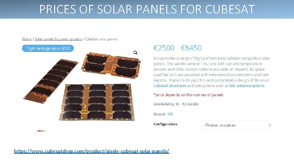 PRICES OF SOLAR PANELS FOR CUBESAT https: //www. cubesatshop. com/product/single-cubesat-solar-panels/ 