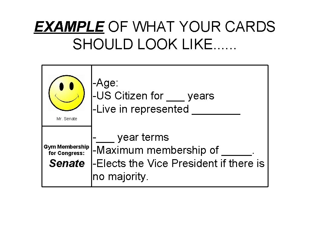 EXAMPLE OF WHAT YOUR CARDS SHOULD LOOK LIKE. . . -Age: -US Citizen for