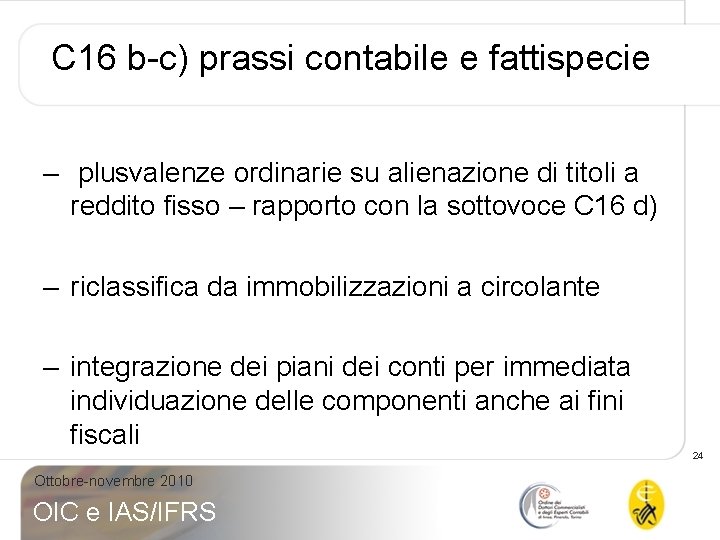 C 16 b-c) prassi contabile e fattispecie – plusvalenze ordinarie su alienazione di titoli