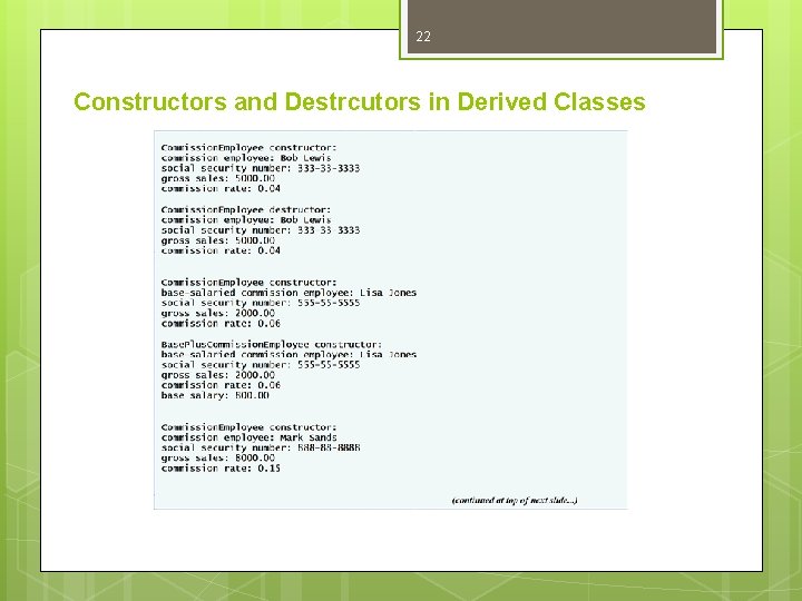 22 Constructors and Destrcutors in Derived Classes 
