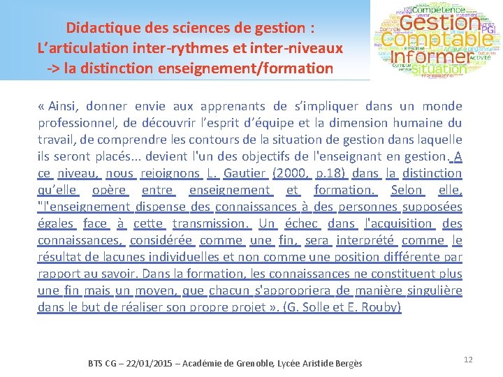 Didactique des sciences de gestion : L’articulation inter-rythmes et inter-niveaux -> la distinction enseignement/formation