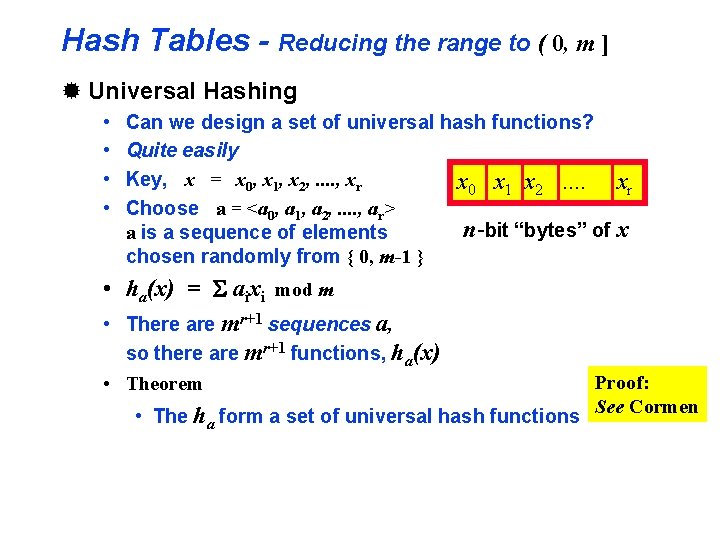 Hash Tables - Reducing the range to ( 0, m ] ® Universal Hashing