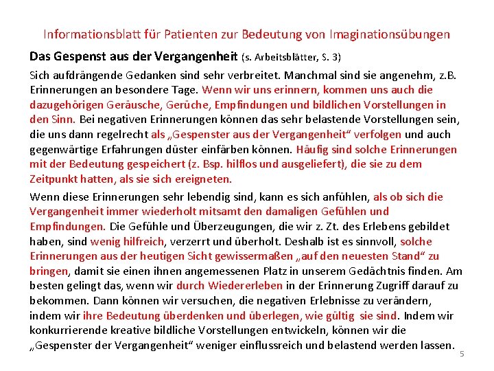 Informationsblatt für Patienten zur Bedeutung von Imaginationsübungen Das Gespenst aus der Vergangenheit (s. Arbeitsblätter,