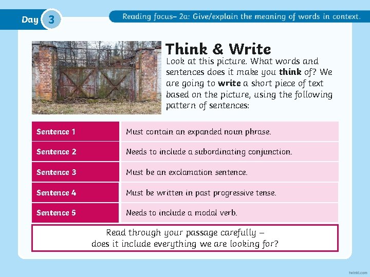 Day 3 Think & Write Look at this picture. What words and sentences does