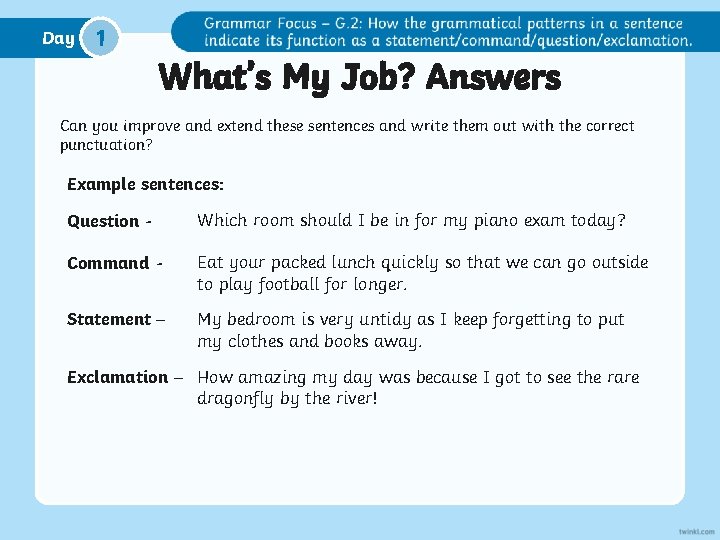 Day 1 What’s My Job? Answers Can you improve and extend these sentences and