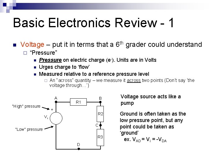Basic Electronics Review - 1 n Voltage – put it in terms that a