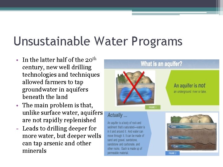 Unsustainable Water Programs • In the latter half of the 20 th century, new